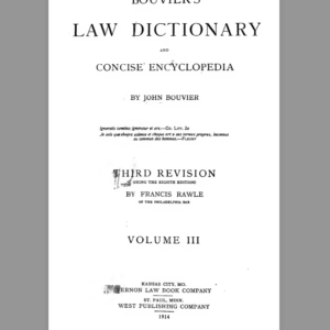 Boviers law dictionary and concise encyclopedia