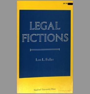 Legal Fictions   Lon L Fuller