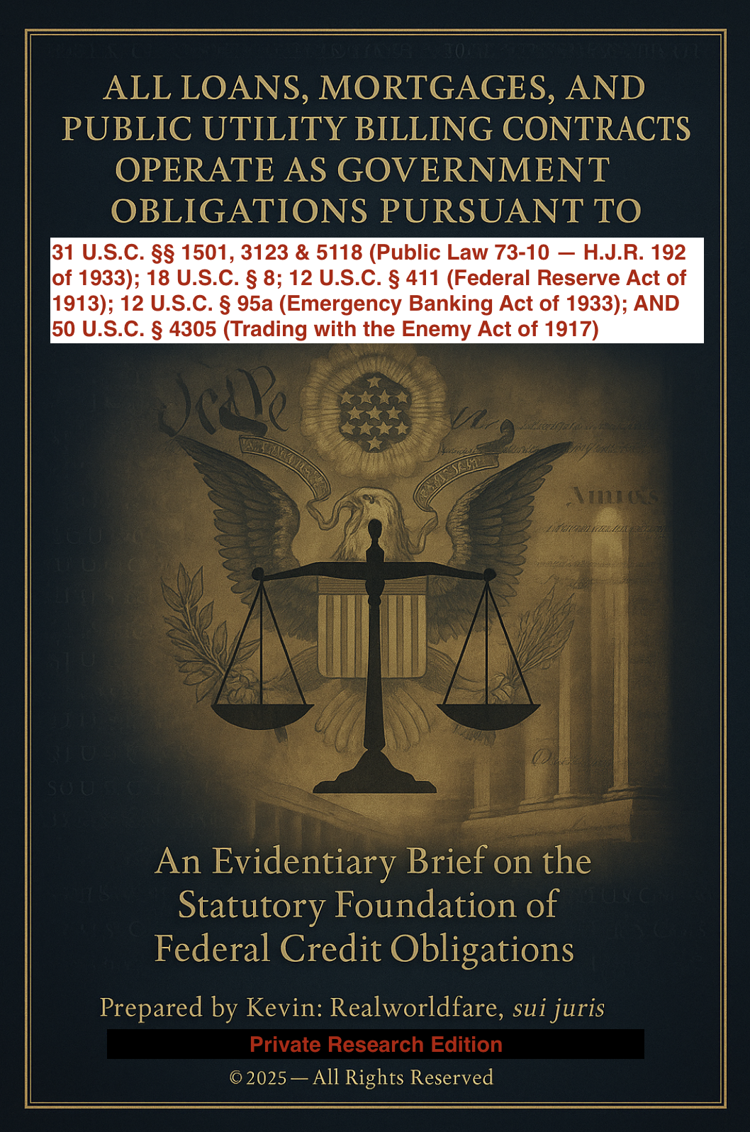 ALL LOANS, MORTGAGES, AND PUBLIC UTILITY BILLING CONTRACTS OPERATE AS GOVERNMENT OBLIGATIONS
